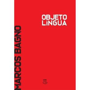 Objeto Língua - Inéditos E Revisitados