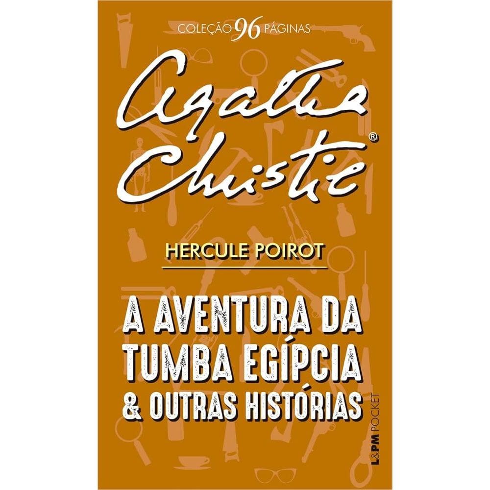 A aventura da tumba egípcia e outras histórias - 96 páginas