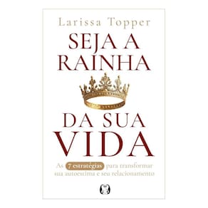 Seja a rainha da sua vida(2507)