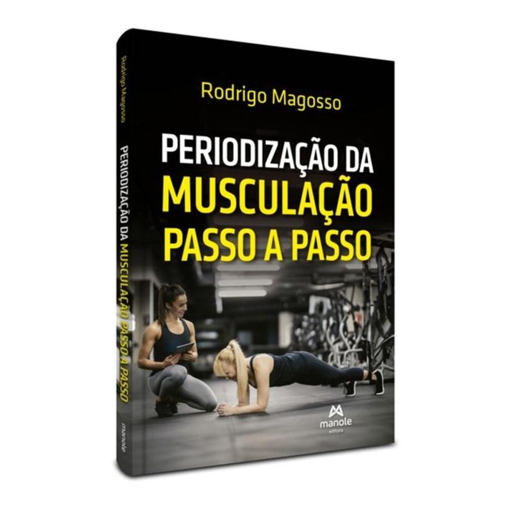 Periodização Da Musculação Passo A Passo