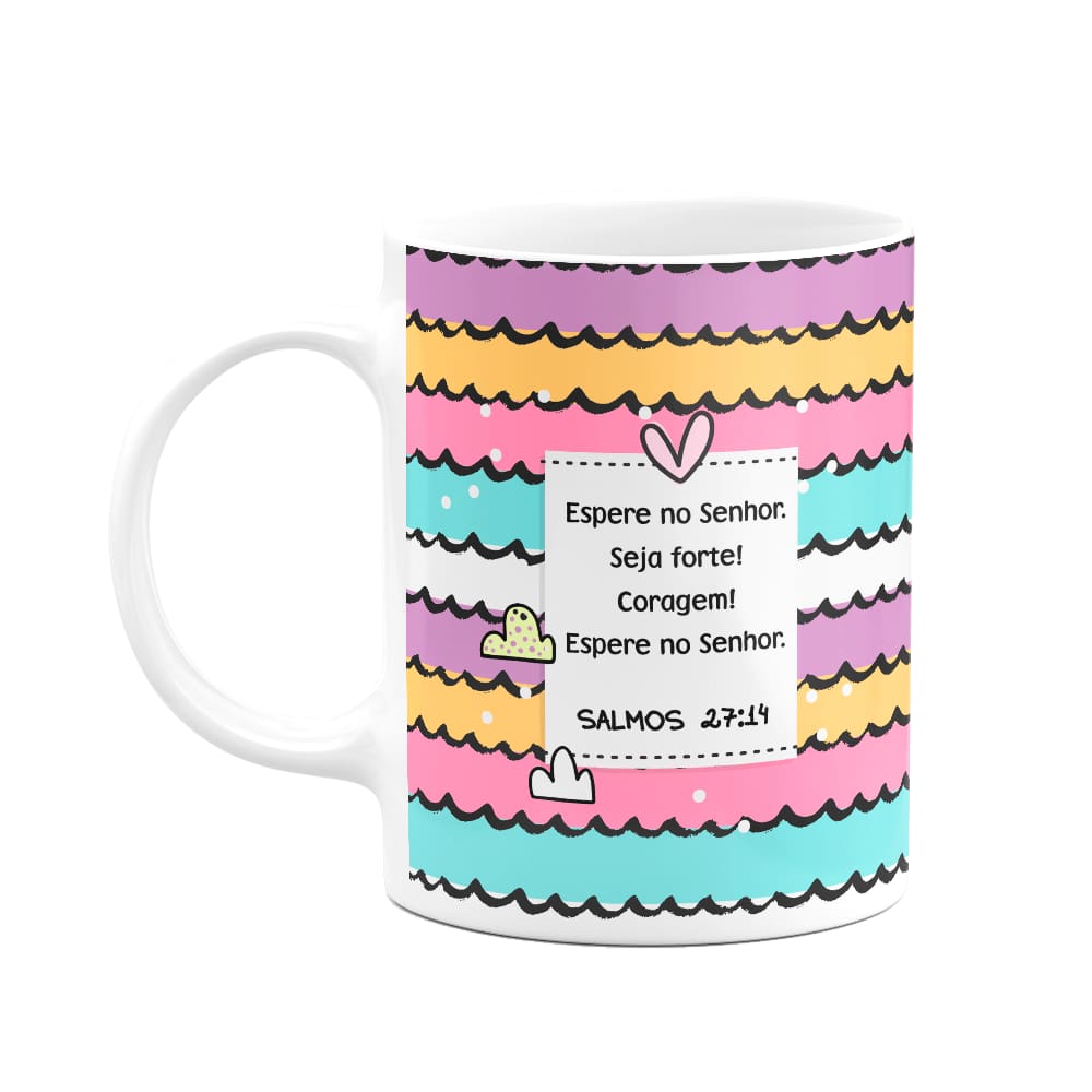 Caneca Religiosa Versículos - Salmos 27:14 - 325ml