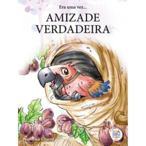 Era uma vez: amizade verdadeira