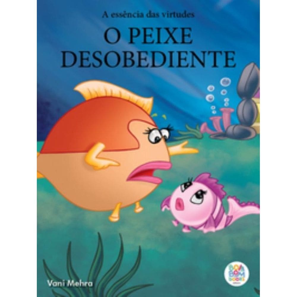 A essência das virtudes: o peixe desobediente