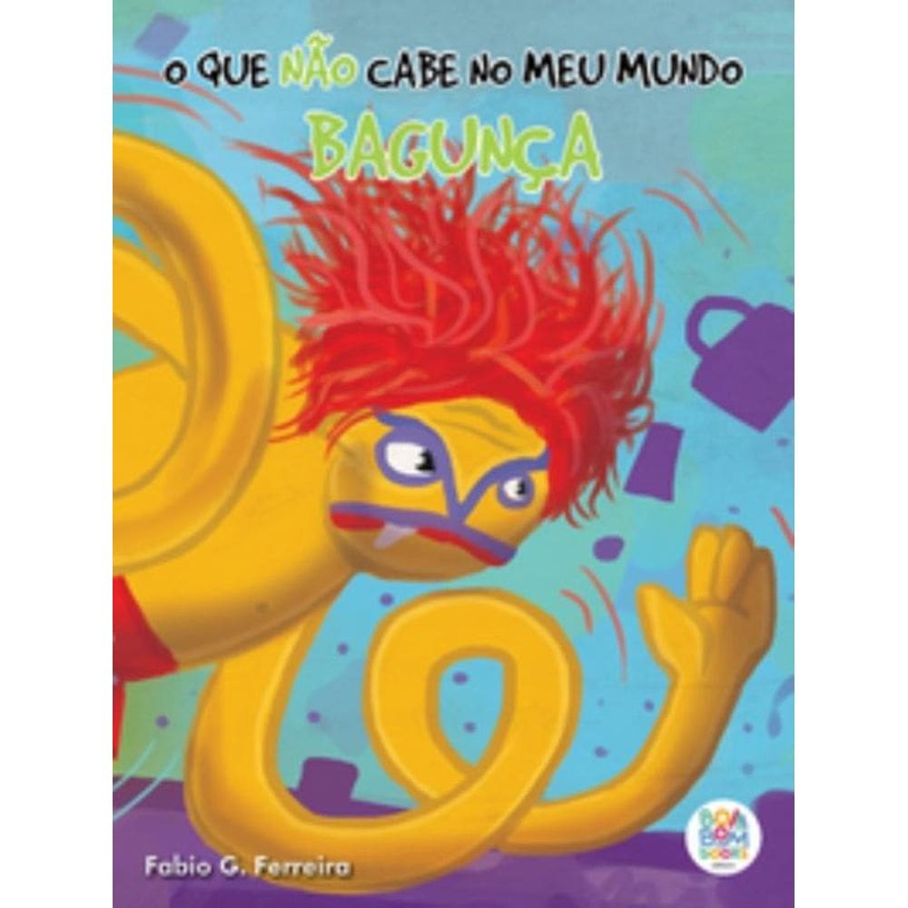 O Que Não Cabe No Meu Mundo: Bagunça