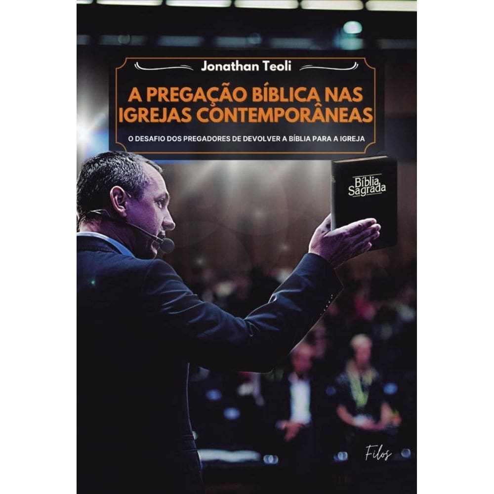 A Pregação Bíblica nas Igrejas Contemporâneas