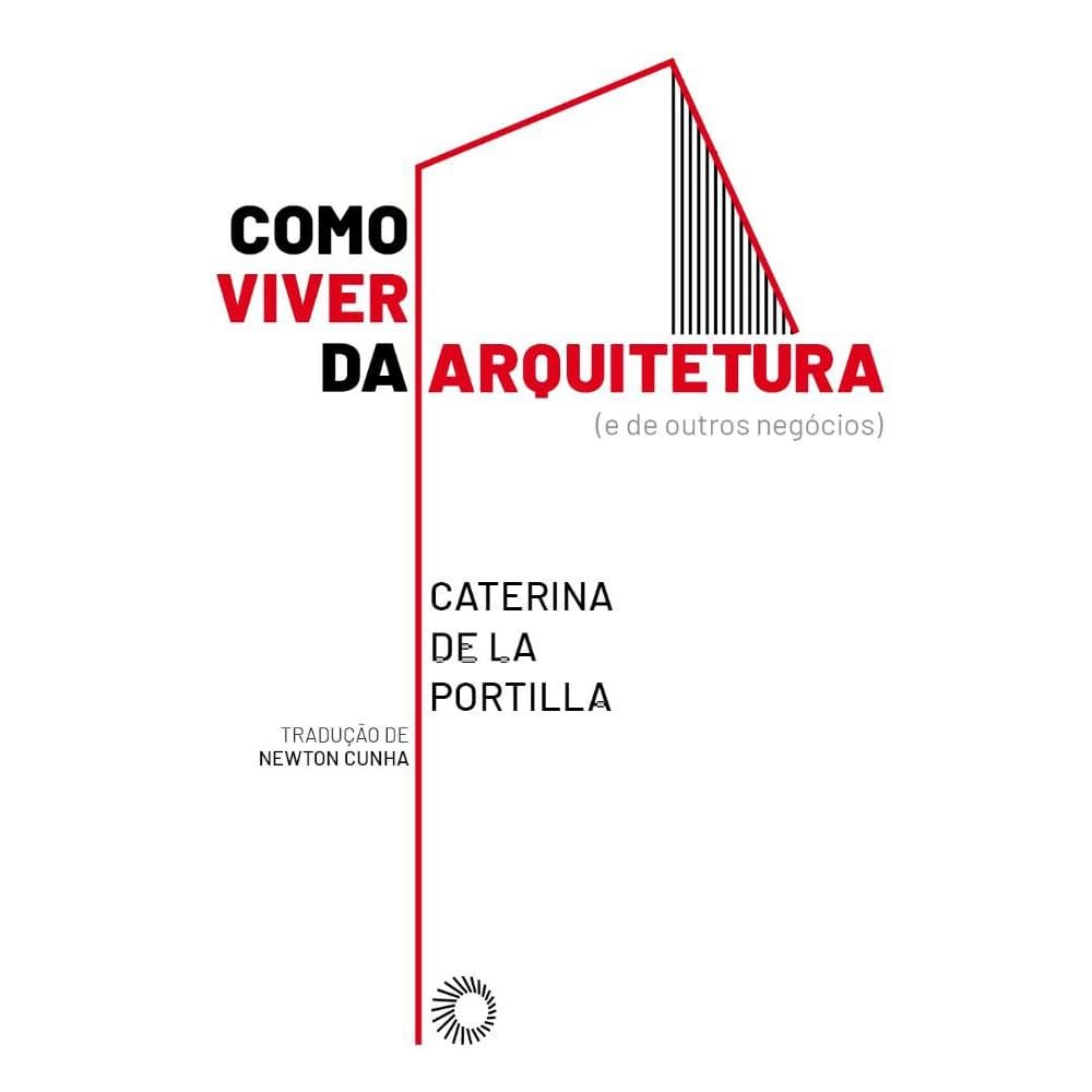 Como Viver da Arquitetura (2006)