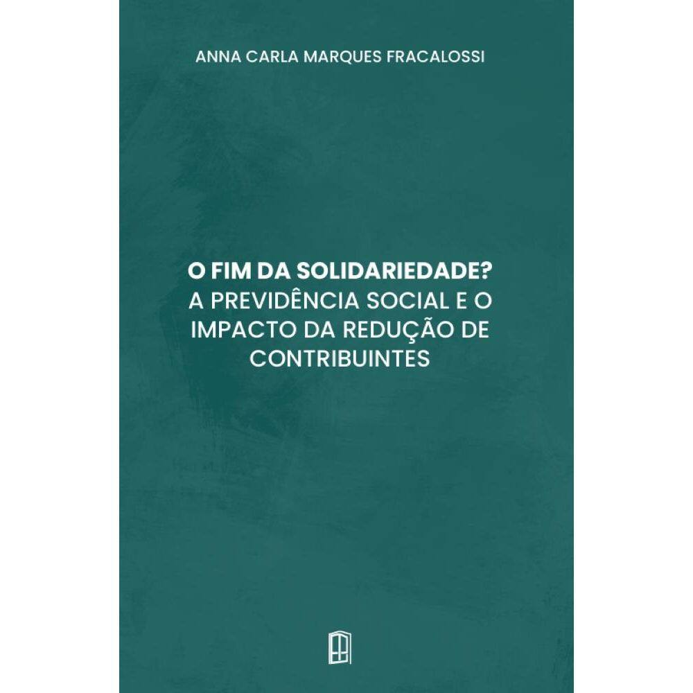 O fim da solidariedade? A previdência social e o impacto da redução de contribuintes