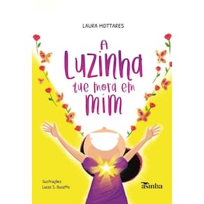 A luzinha que mora em mim