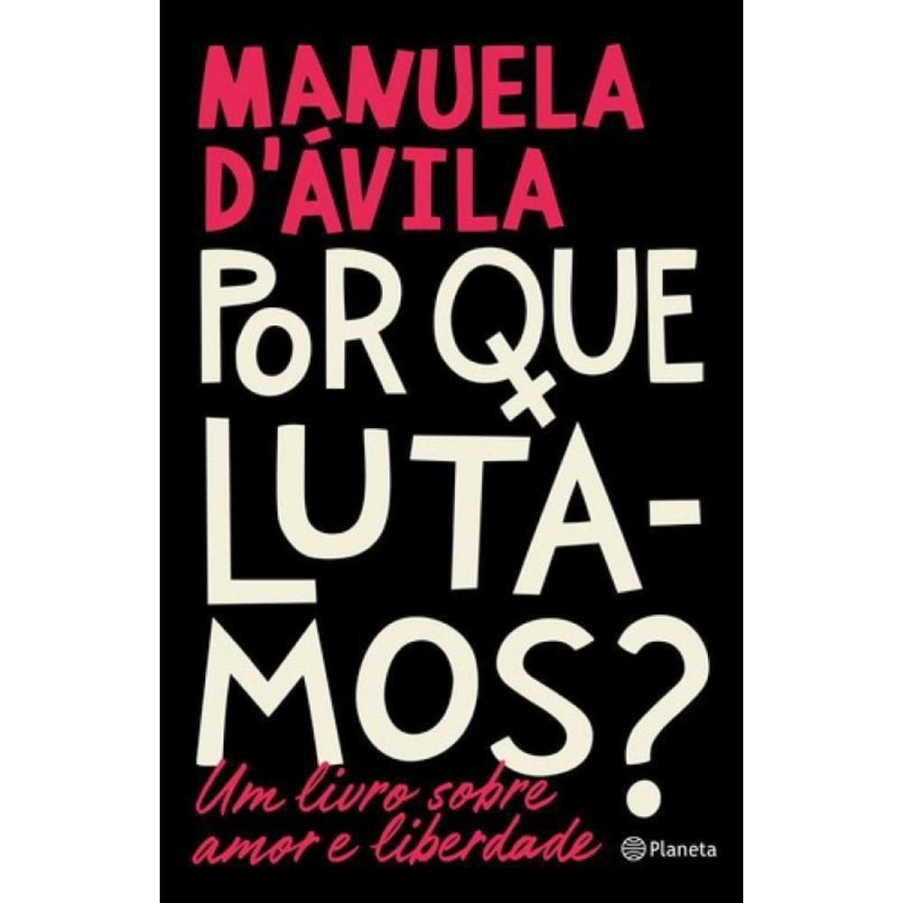 Livro Por Que Lutamos - Um Livro Sobre Amor E Liberdade