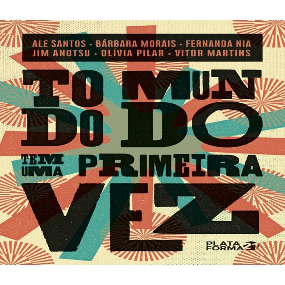Livro Todo Mundo Tem Uma Primeira Vez