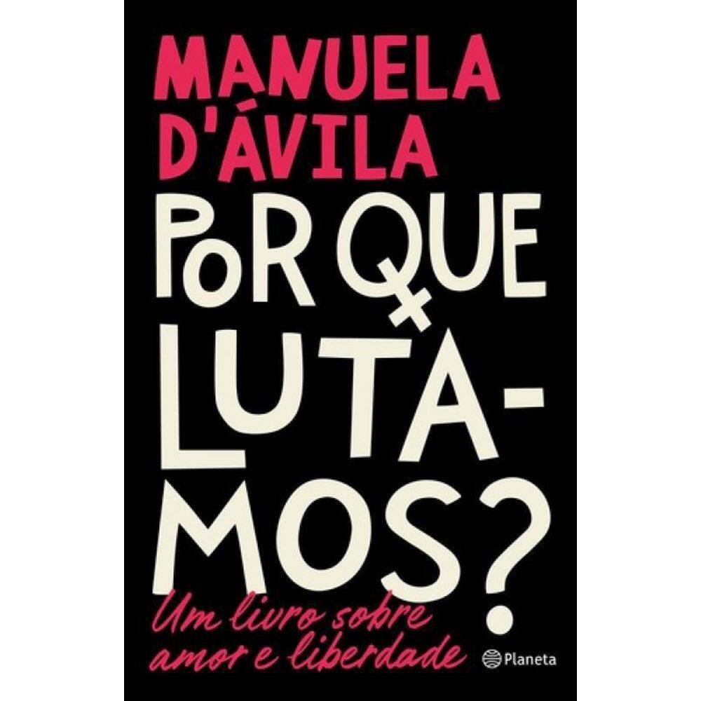Livro Por Que Lutamos - Um Livro Sobre Amor E Liberdade