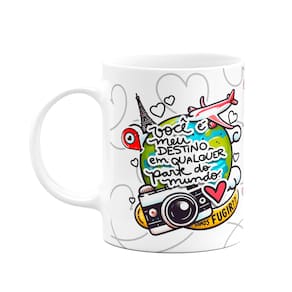Caneca Namorados - Você é o meu destino em qualquer parte