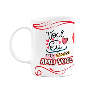 Caneca Namorados - Vc + Eu te amo pra sempre - M2