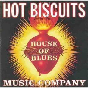 Cd House Of Blues Music Company - Hot Biscuits