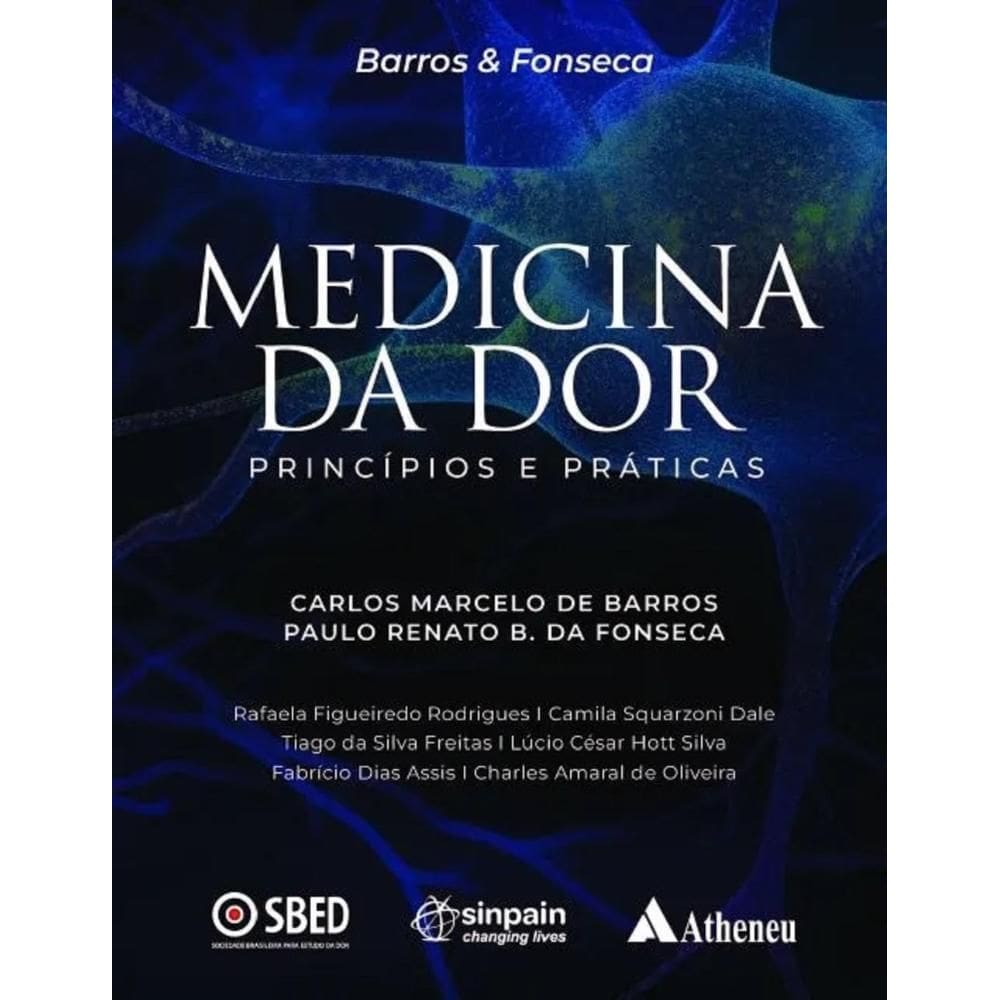 Medicina da dor - Princípios e práticas