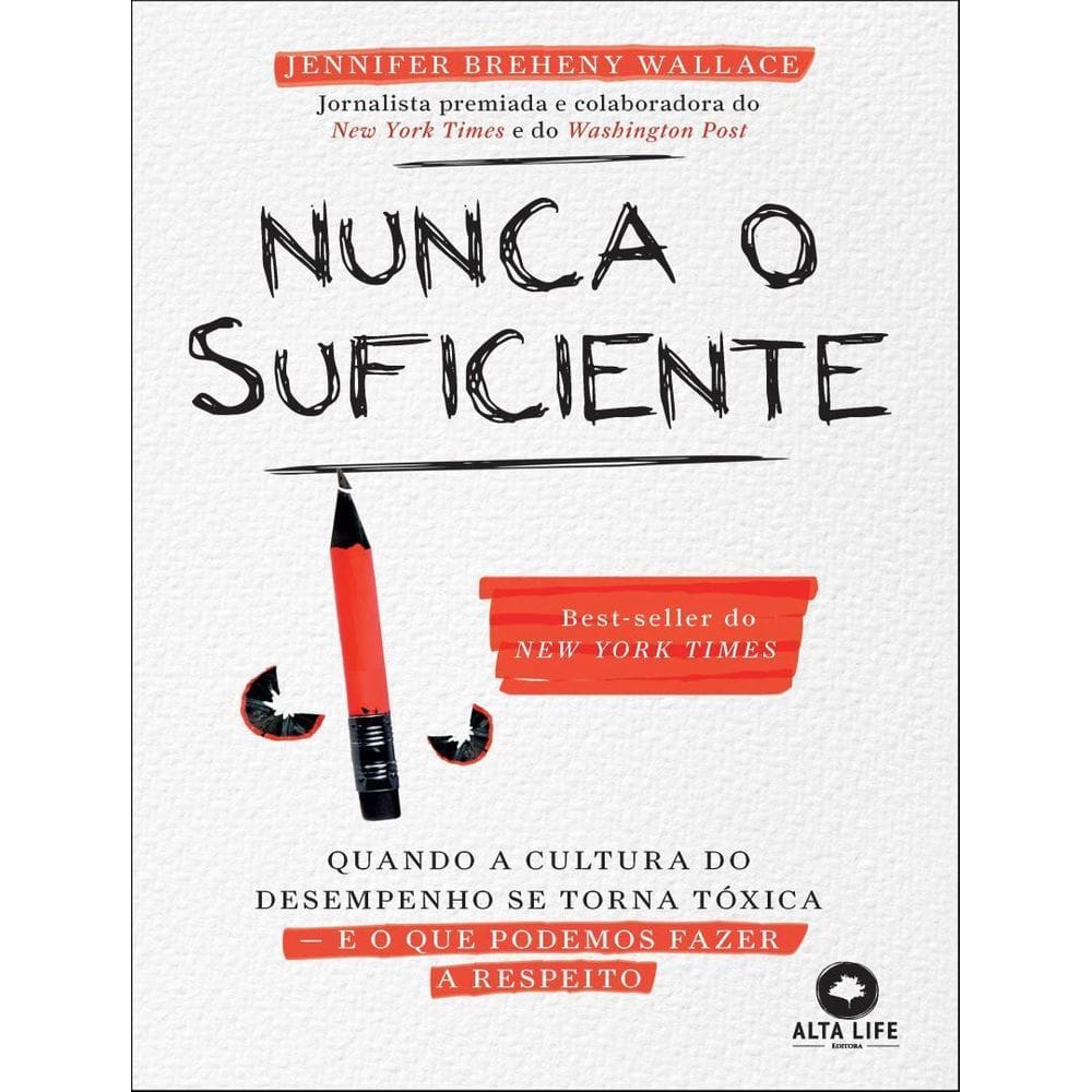 Nunca O Suficiente Quando A Cultura Do Desempenho Se Torna