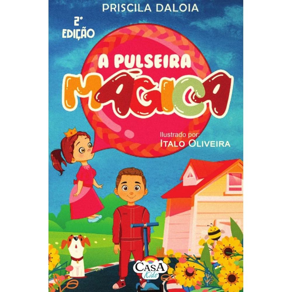 A Pulseira Mágica- 2 Edição