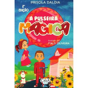 A Pulseira Mágica- 2 Edição