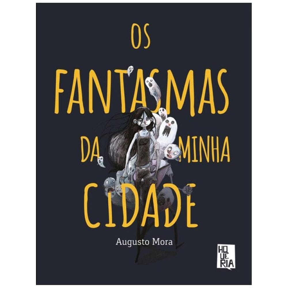 Os Fantasmas Da Minha Cidade