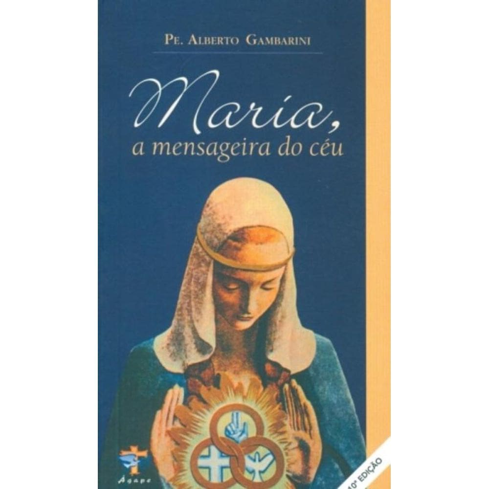 Maria A Mensageira Do Ceu