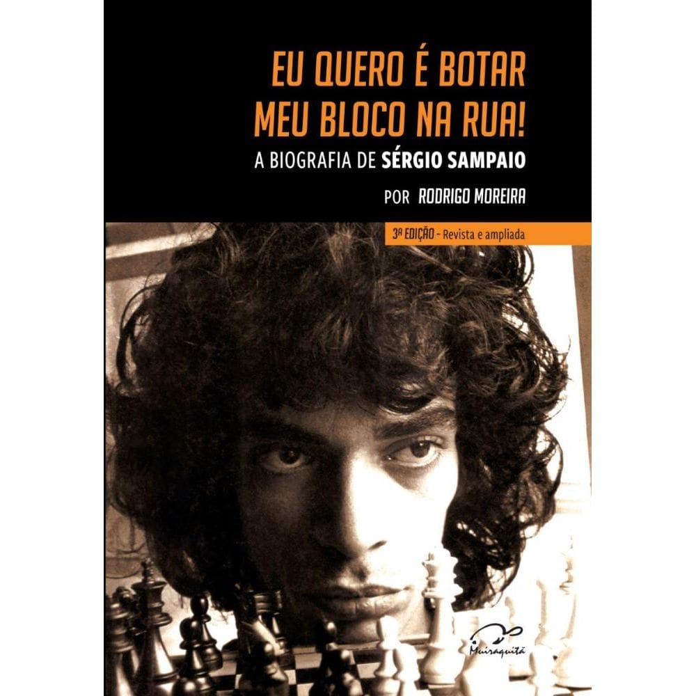 Eu quero é botar meu bloco na rua: A Biografia de Sérgio Sampaio