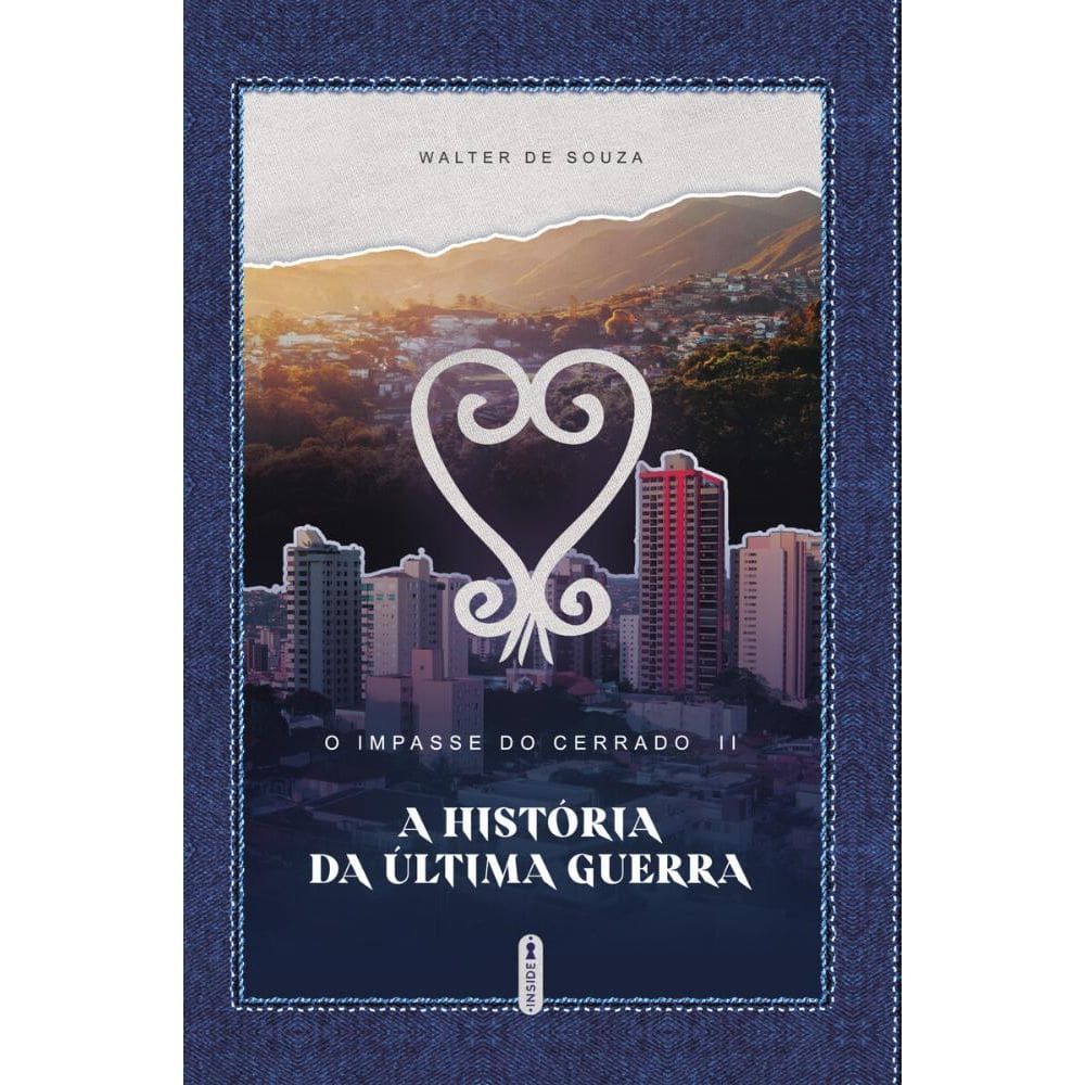 O impasse do cerrado 2- a historia da ultima guerra