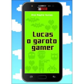 Lucas O Garoto Gamer