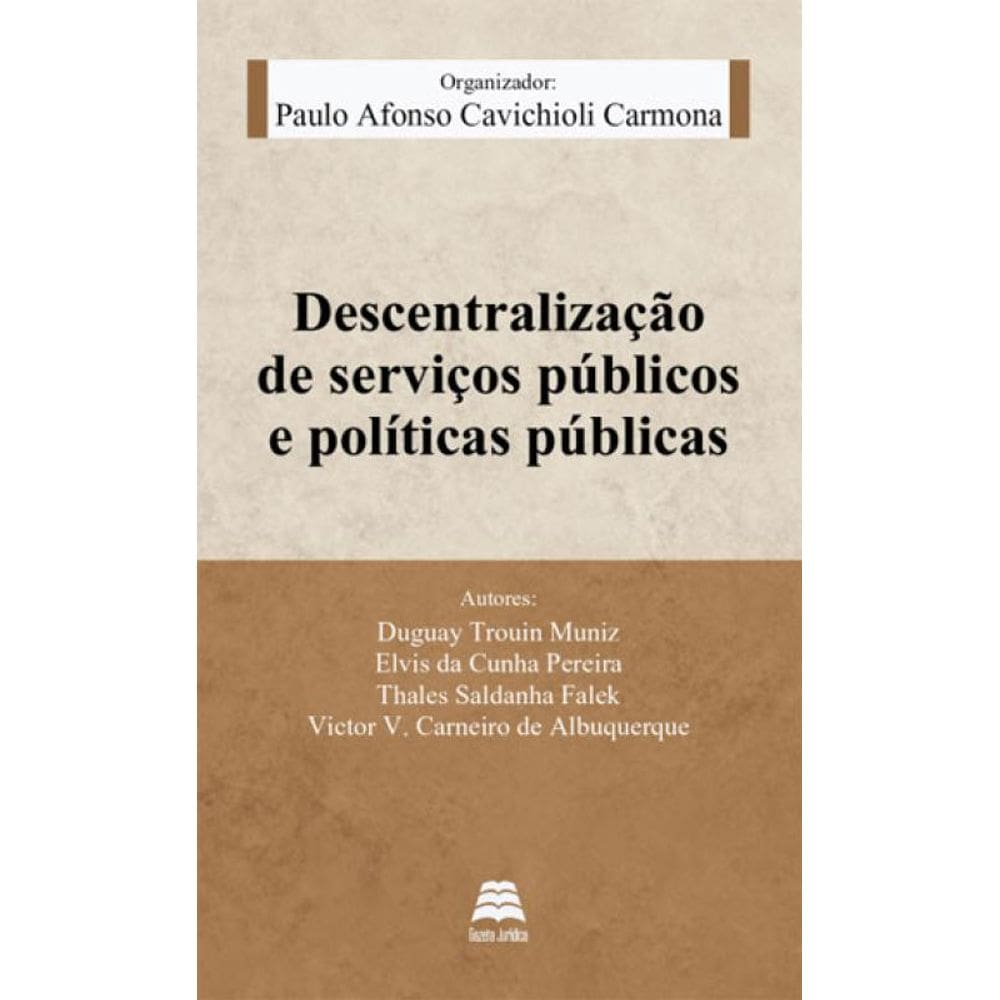 Descentralizaçao De Serviços Publicos E Politicas Publicas