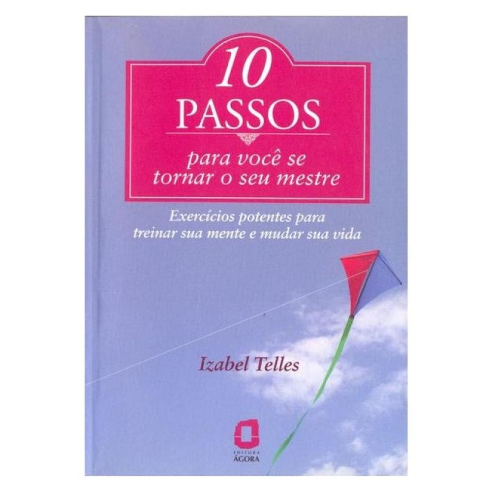 10 Passos Para Você Se Tornar Seu Mestre