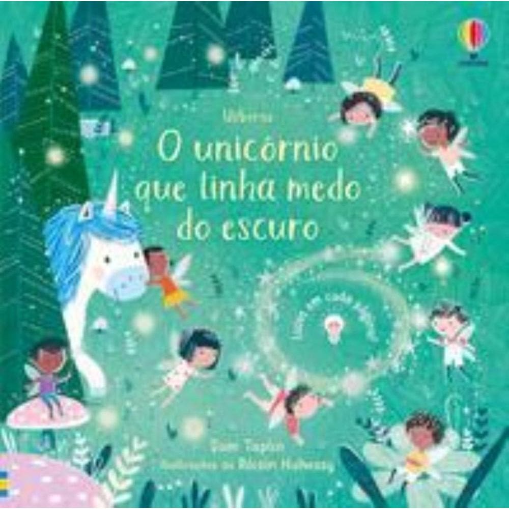 O unicórnio que tinha medo do escuro