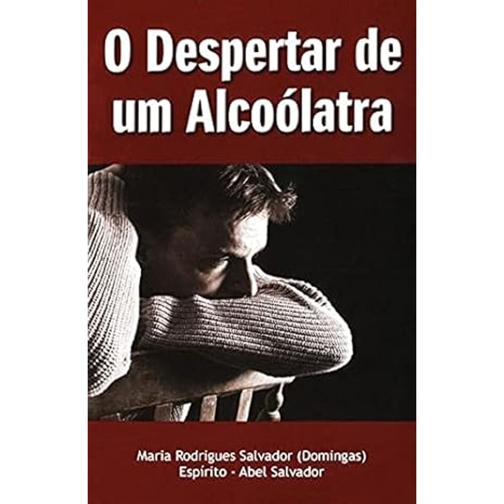 O Despertar de Um Alccolatra