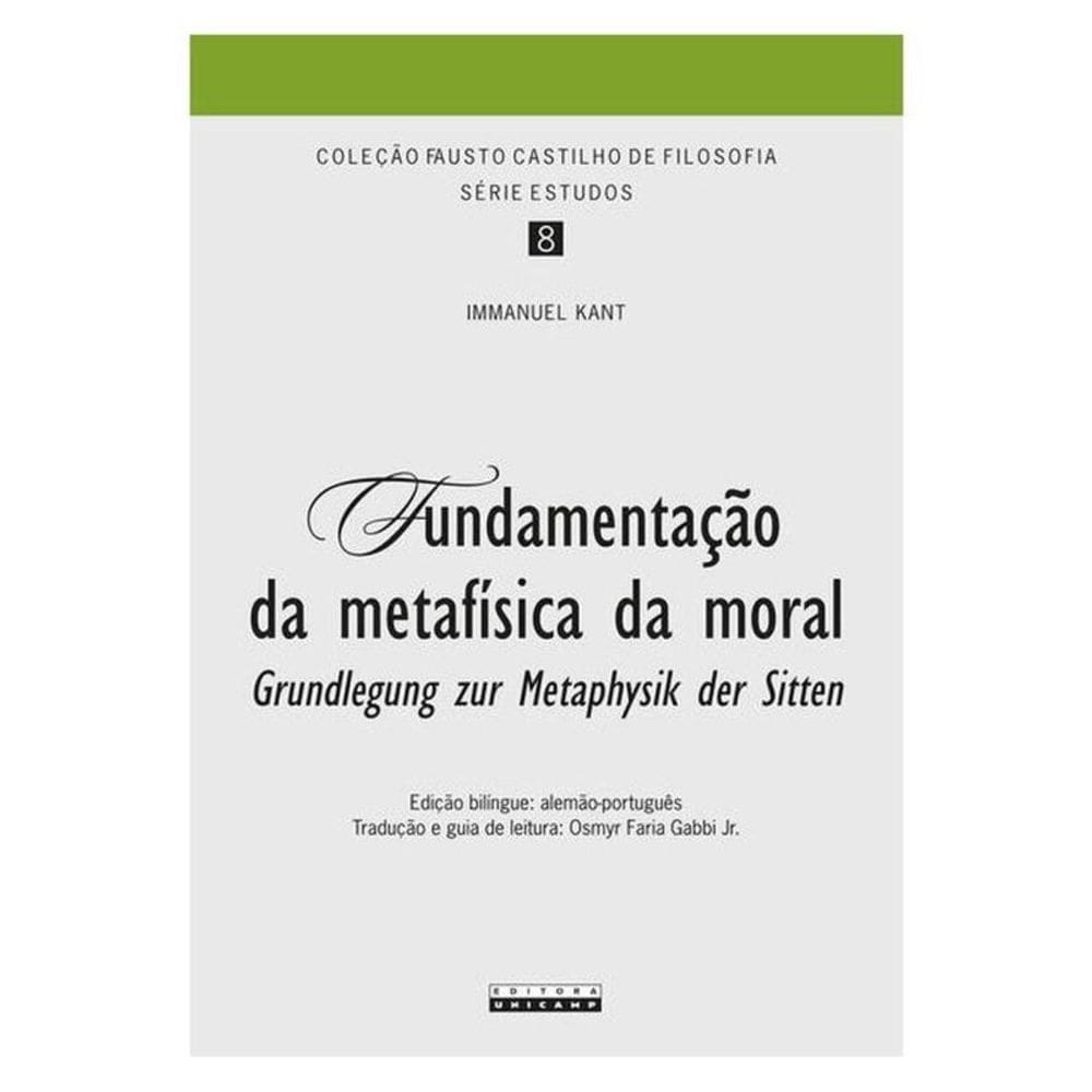 Fundamentação Da Metafísica Da Moral