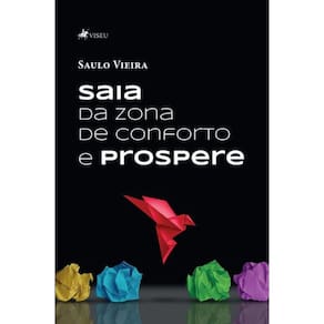Saia da zona de conforto e prospere