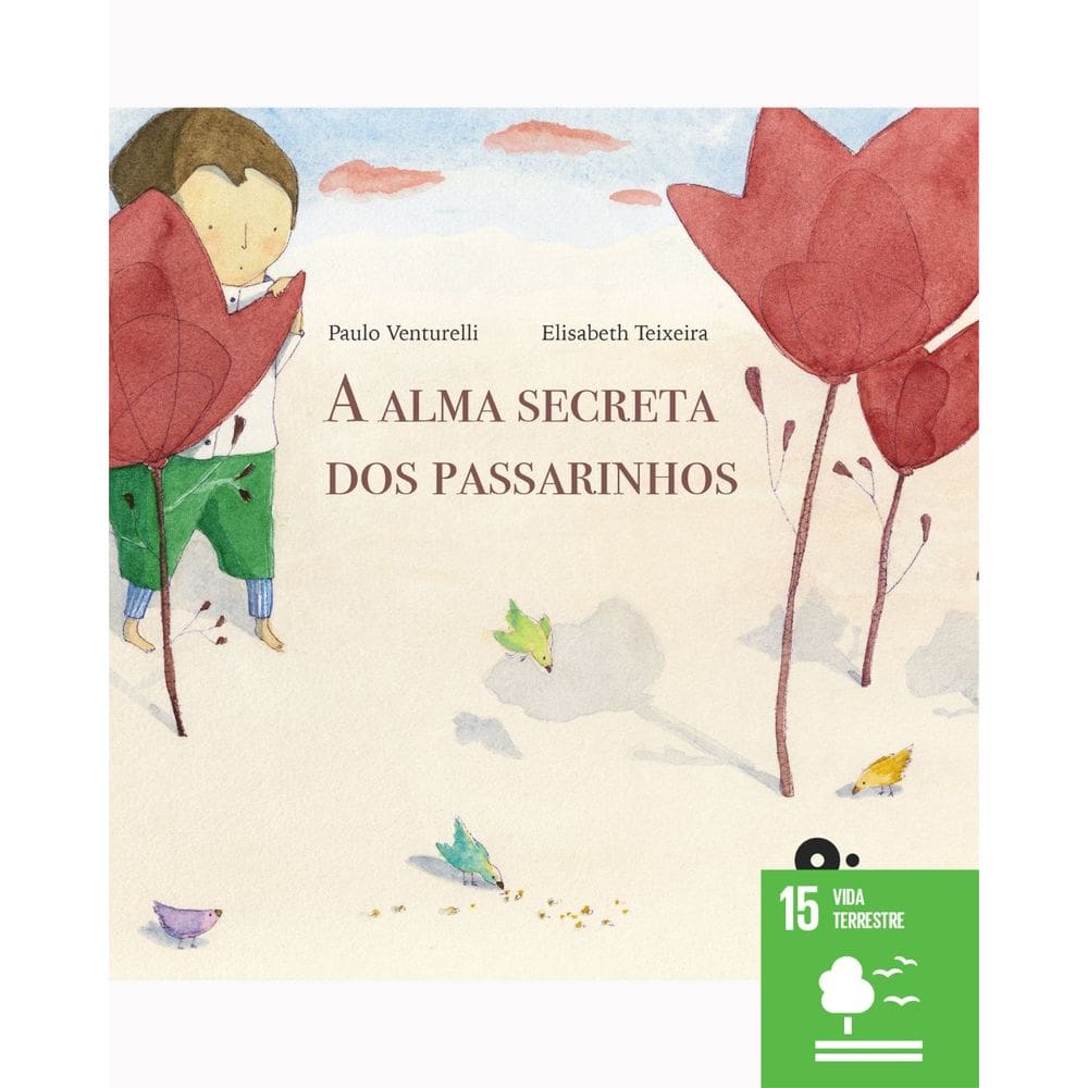 A Alma Secreta Dos Passarinhos | Livro Infantojuvenil | Clube de Leitura ODS