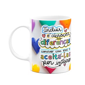 Caneca Professores - Incluir é abraçar as diferenças
