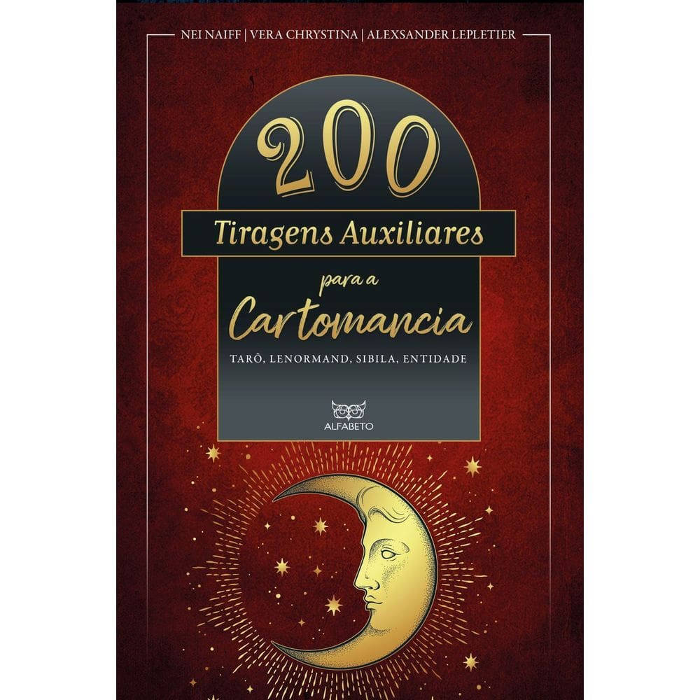 200 Tiragens Auxiliares Para a Cartomancia - Tarô, Lenormand, Sibila, Entidade