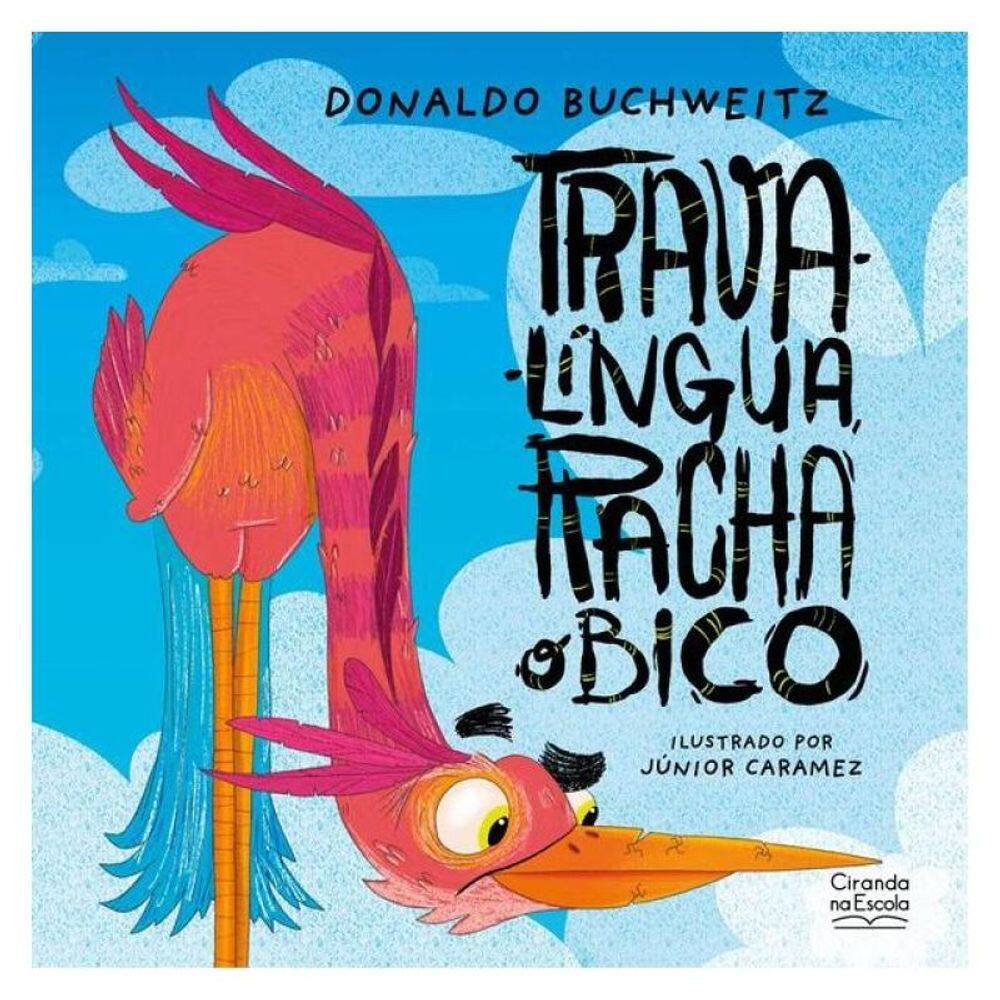 Trava-Língua, Racha O Bico