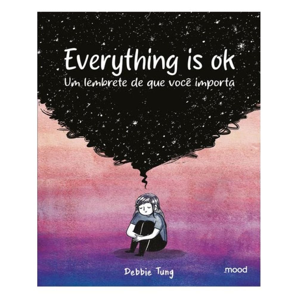 Everything Is Ok - Um Lembrete De Que Você Importa