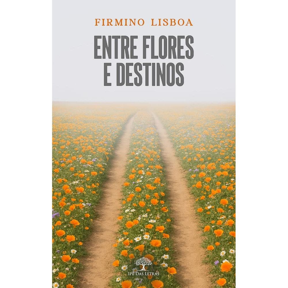 Entre flores e destinos