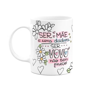 Caneca Avós - Ser vovó não tem preço - 325ml