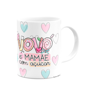 Caneca Avós - Vovó é mamãe com açúcar - 325ml