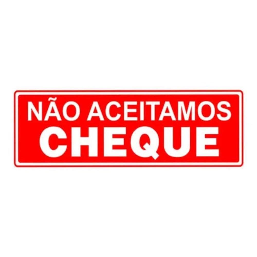 Placa Sinalização Nao Aceitamos Cheques 10X30