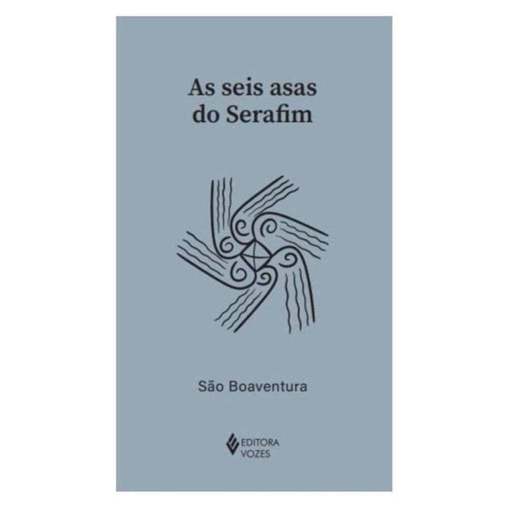 As Seis Asas Do Serafim