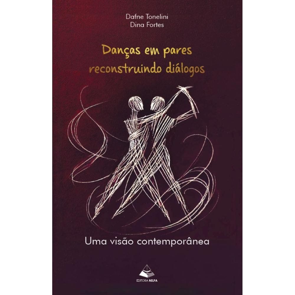 Dança em Pares Reconstruindo Diálogos: Uma Visão Contemporânea