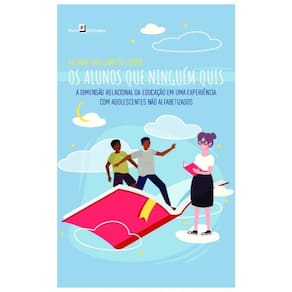 Os Alunos Que Ninguém Quis