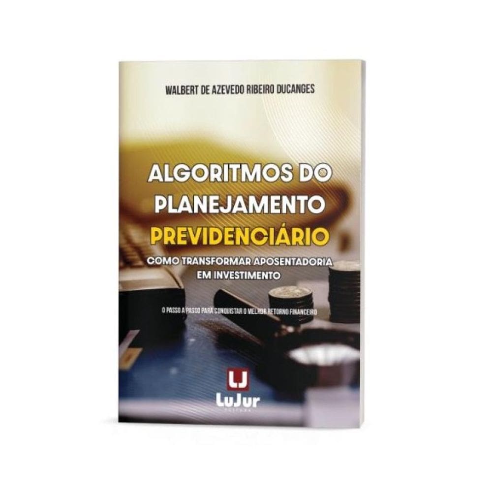 Algoritmos Do Planejamento Previdenciário - 2024