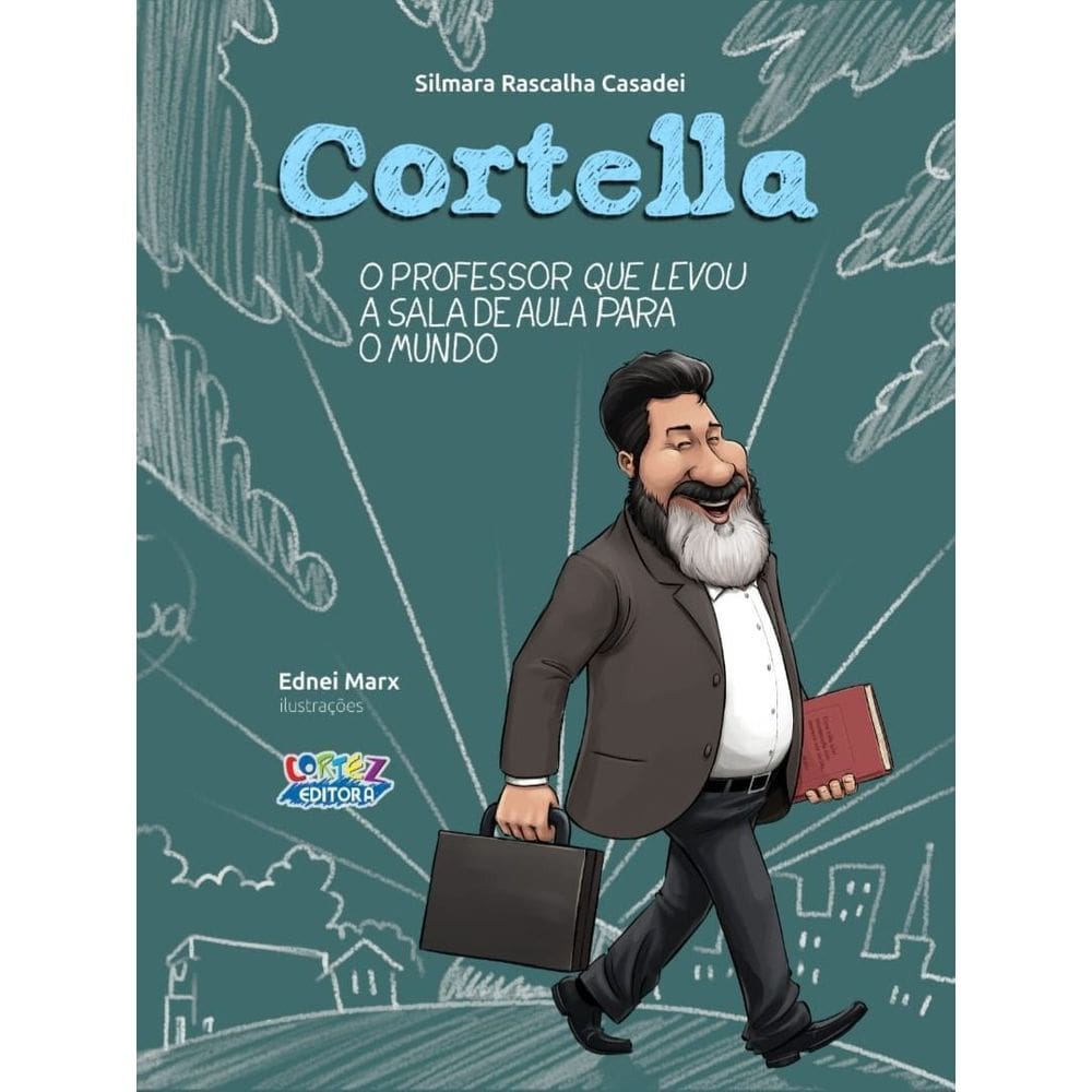 Cortella - O Professor Que Levou a Sala de Aula Para o Mundo