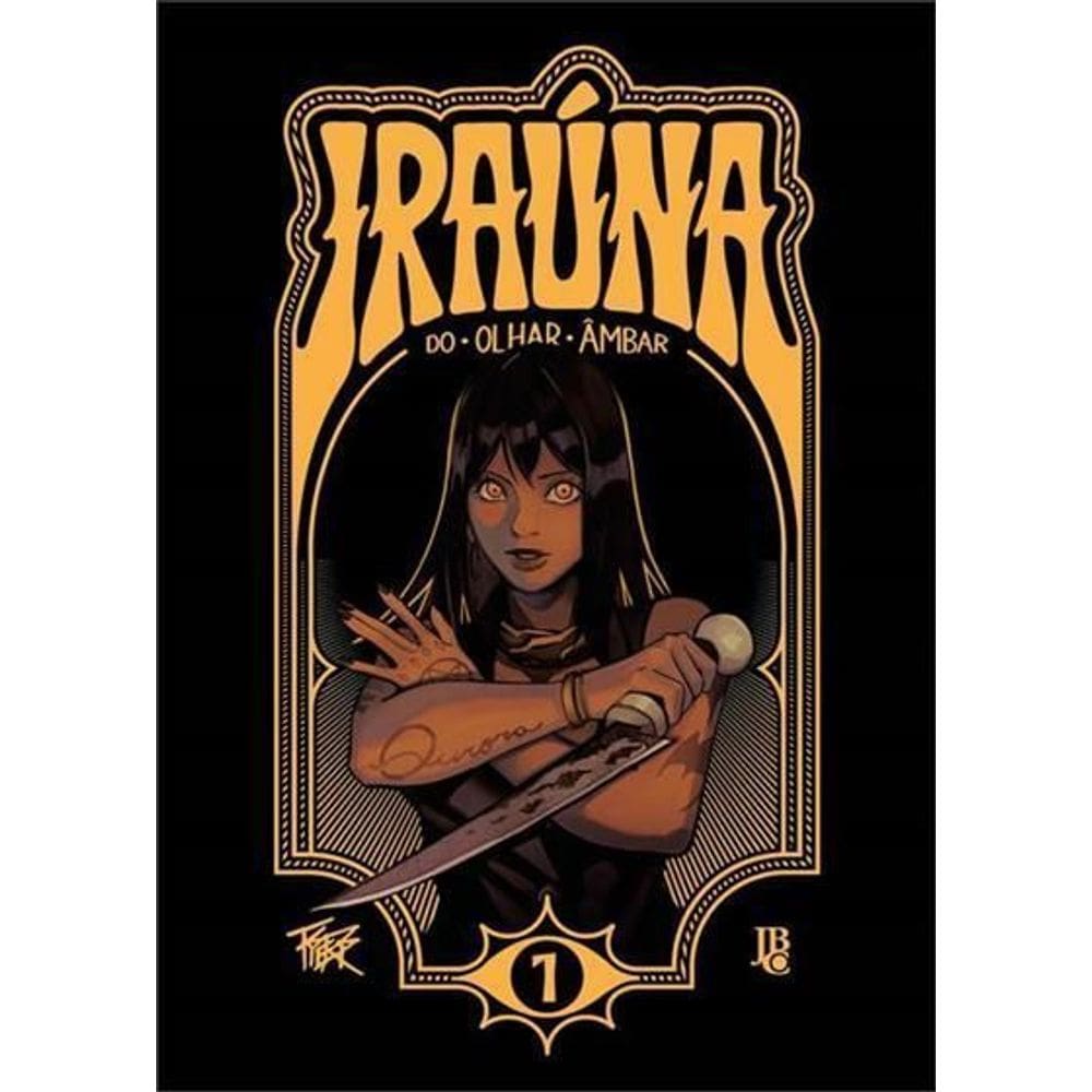 Iraúna do Olhar Âmbar - Vol. 01