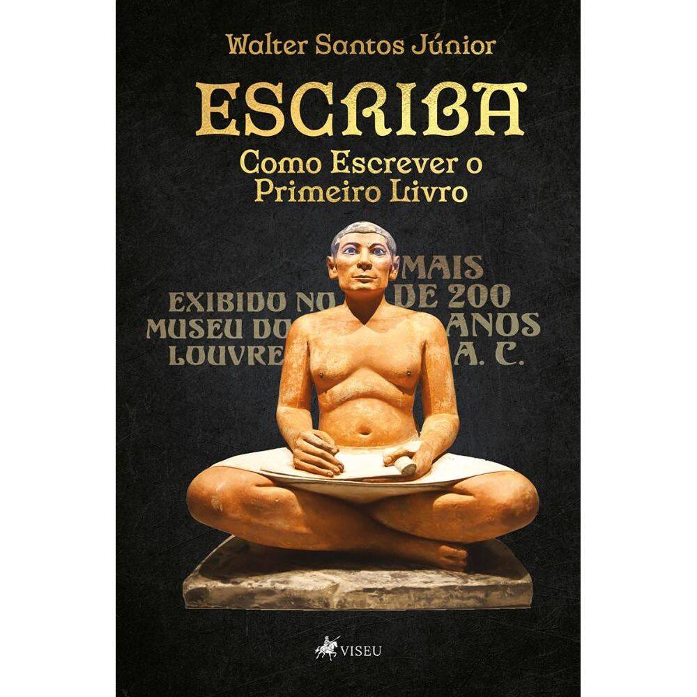 Escriba: Como Escrever o Primeiro Livro