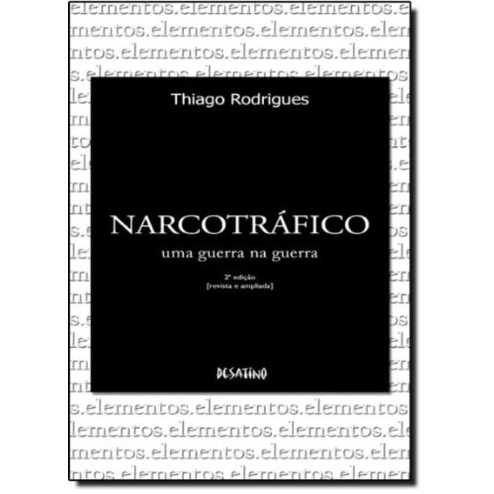 Narcotráfico - Uma Guerra Na Guerra